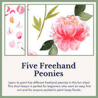 Five Freehand Peonies —  Loose Florals Watercolor Class