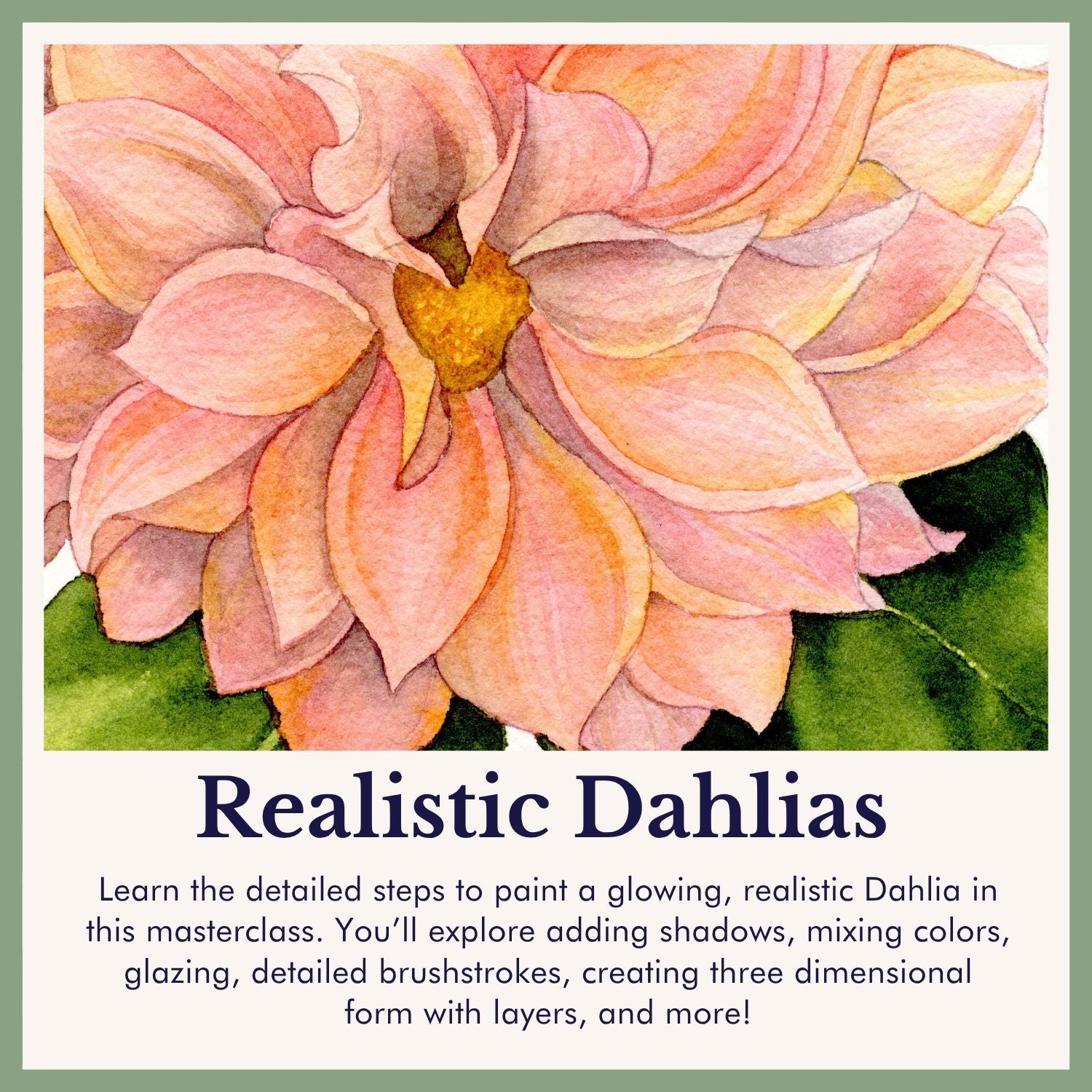 Watercolor Dahlias: Full Floral Watercolor Course
