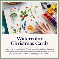 Christmas Cards in Watercolor: Holiday Mini Course