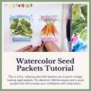Watercolor Seed Packets — Step-by-Step Tutorial