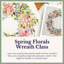 Loose Spring Florals Wreath — Watercolor Class