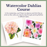 Watercolor Dahlias: Full Floral Watercolor Course